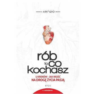 Rób to co kochasz CD