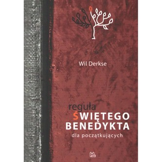Reguła św. Benedykta dla początkujących