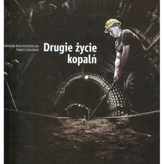 Drugie życie kopalń (polsko/angielska)