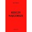 Rzeczy najgorsze
