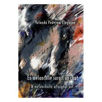 W melancholię wtargnął kot / En mélancolie surgit un chat