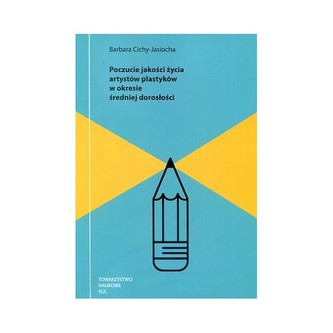 Poczucie jakości życia artystów plastyków w okresie średniej dorosłości