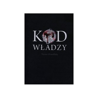 Kod władzy tom 1