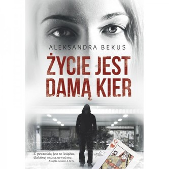Życie jest damą kier