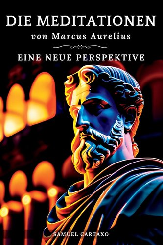 Die Meditationen von Marcus Aurelius (Meditations)