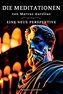 Die Meditationen von Marcus Aurelius (Meditations)