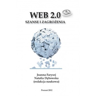 Web 2.0 Szanse i Zagrozenia