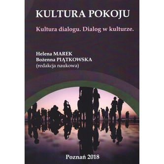 Kultura pokoju. Kultura dialogu. Dialog w kulturze