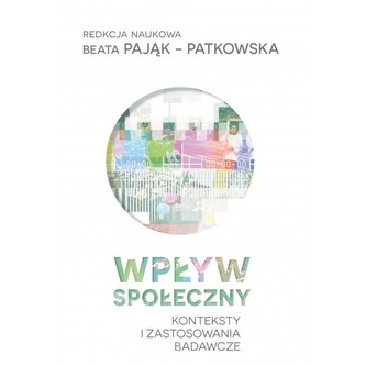 Wpływ społeczny – konteksty i zastosowania badawcze