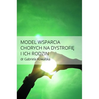 Model wsparcia chorych na dystrofię i ich rodzin