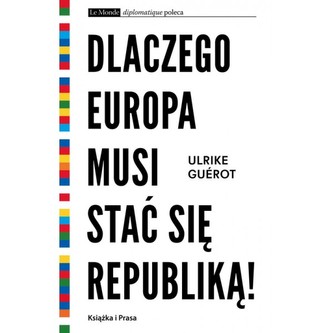 Dlaczego Europa musi stać się republiką!
