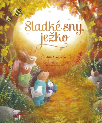 Sladké sny, ježko Sladké sny, ježko