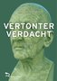 VERTONTER VERDACHT