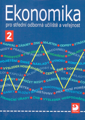Ekonomika 2 pro střední odborná učiliště a veřejnost