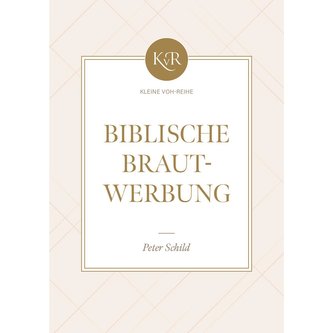 Biblische Brautwerbung