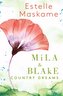 Mila & Blake: Country Dreams