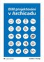 BIM projektování v Archicadu