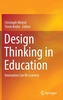 Design Thinking in Education