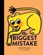 The Biggest Mistake