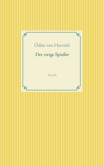 Der ewige Spießer