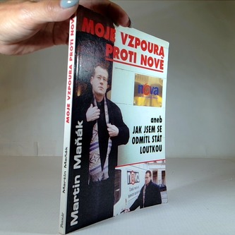 Moje vzpoura proti Nově