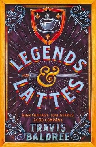 Legends & Lattes: A Heartwarming Cosy Fantasy and TikTok Sensation Legends & Lattes: A Heartwarming Cosy Fantasy and TikTok Sensation