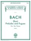 Short Preludes and Fugues: Schirmer Library of Classics Volume 15 Piano Solo