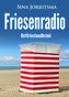 Friesenradio. Ostfrieslandkrimi