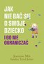 Jak nie bać się o swoje dziecko i go nie..
