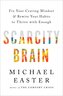Scarcity Brain