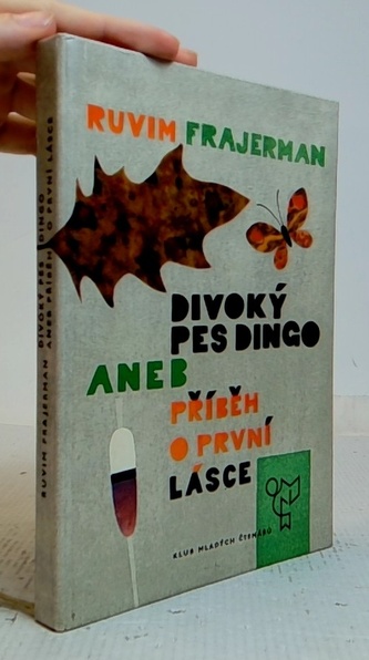 Divoký pes Dingo aneb příběh o první lásce