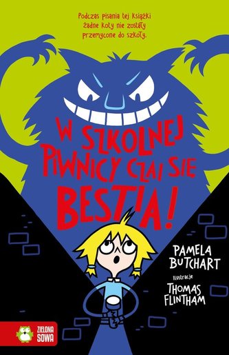 Szkolne szaleństwa W szkolnej piwnicy czai się bestia!