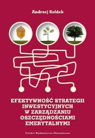 Efektywność strategii inwestycyjnych... Efektywność strategii inwestycyjnych...