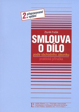 Smlouva o dílo podle obchodního zákoníku Smlouva o dílo podle obchodního zákoníku