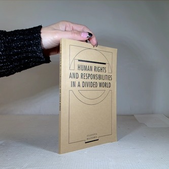Human rights and responsibilities in a divided world