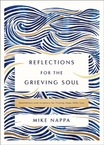 Reflections for the Grieving Soul