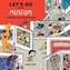 Let's Go to the Museum