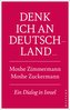 Denk ich an Deutschland ...