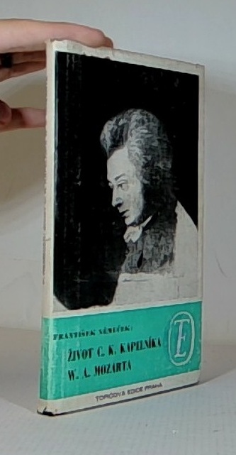 Život C.K. Kapelníka W.A. Mozarta