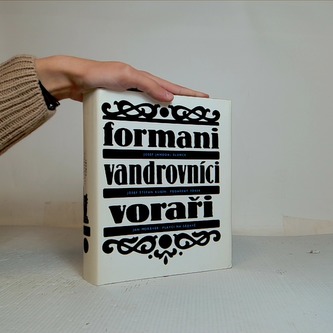 Formani, Vandrovníci, Voraři