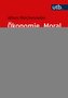 Ökonomie, Moral und Geschichte