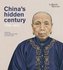 China's Hidden Century: 1796-1912