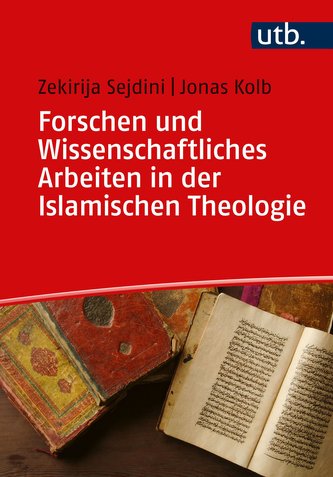 Wissenschaftliches Forschen und Arbeiten in der Islamischen Theologie