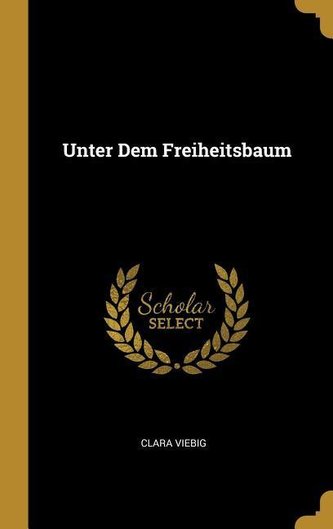 Unter Dem Freiheitsbaum