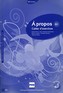 A propos B1 Cahier d'exercices + CD