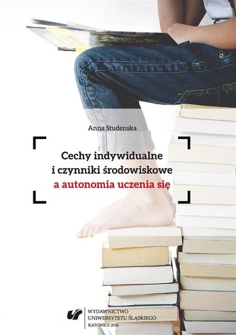 Cechy indywidualne i czynniki środowiskowe... Cechy indywidualne i czynniki środowiskowe...