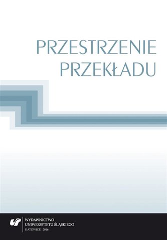 Przestrzenie przekładu Przestrzenie przekładu