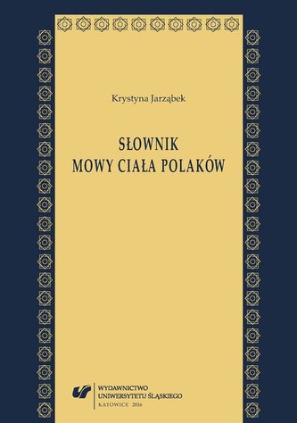 Słownik mowy ciała Polaków Słownik mowy ciała Polaków