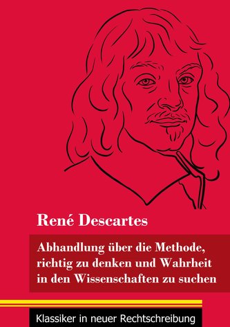 Abhandlung über die Methode, richtig zu denken und Wahrheit in den Wissenschaften zu suchen