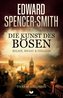 Die Kunst des Bösen: Ein Krimi aus London